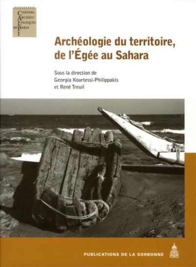 Archéologie du territoire, de l’Égée au Sahara.