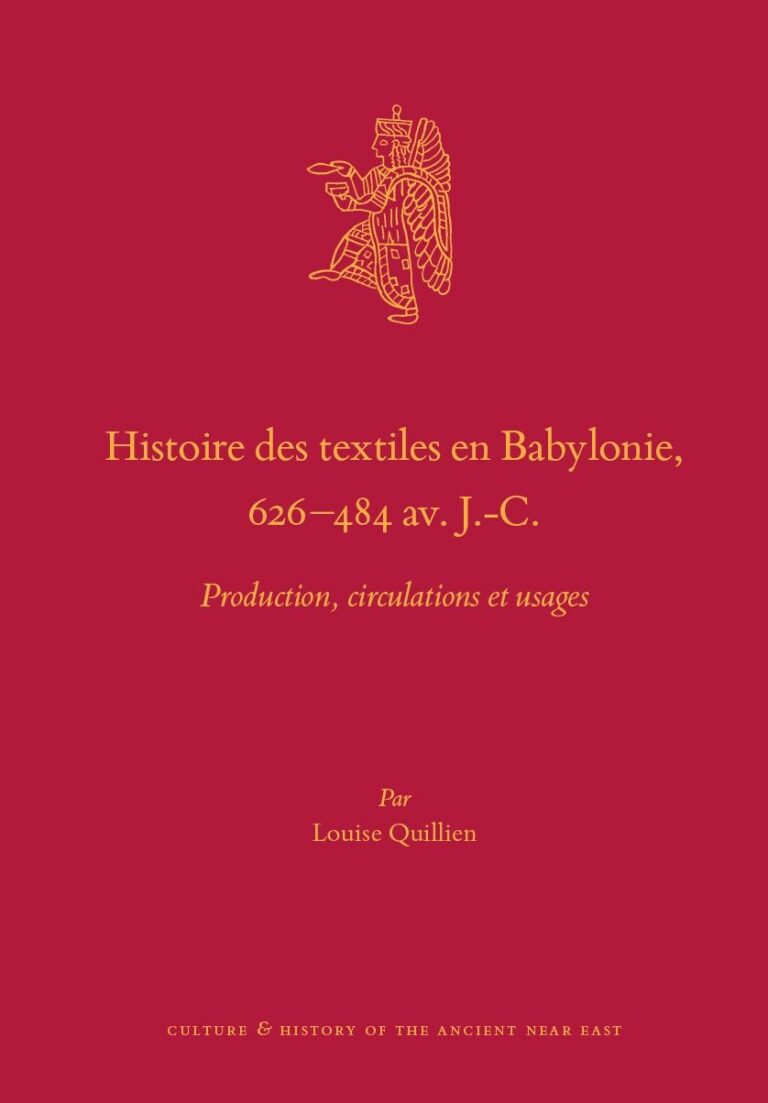 Histoire des textiles en Babylonie, 626–484 av. J.-C. Production, circulations et usages