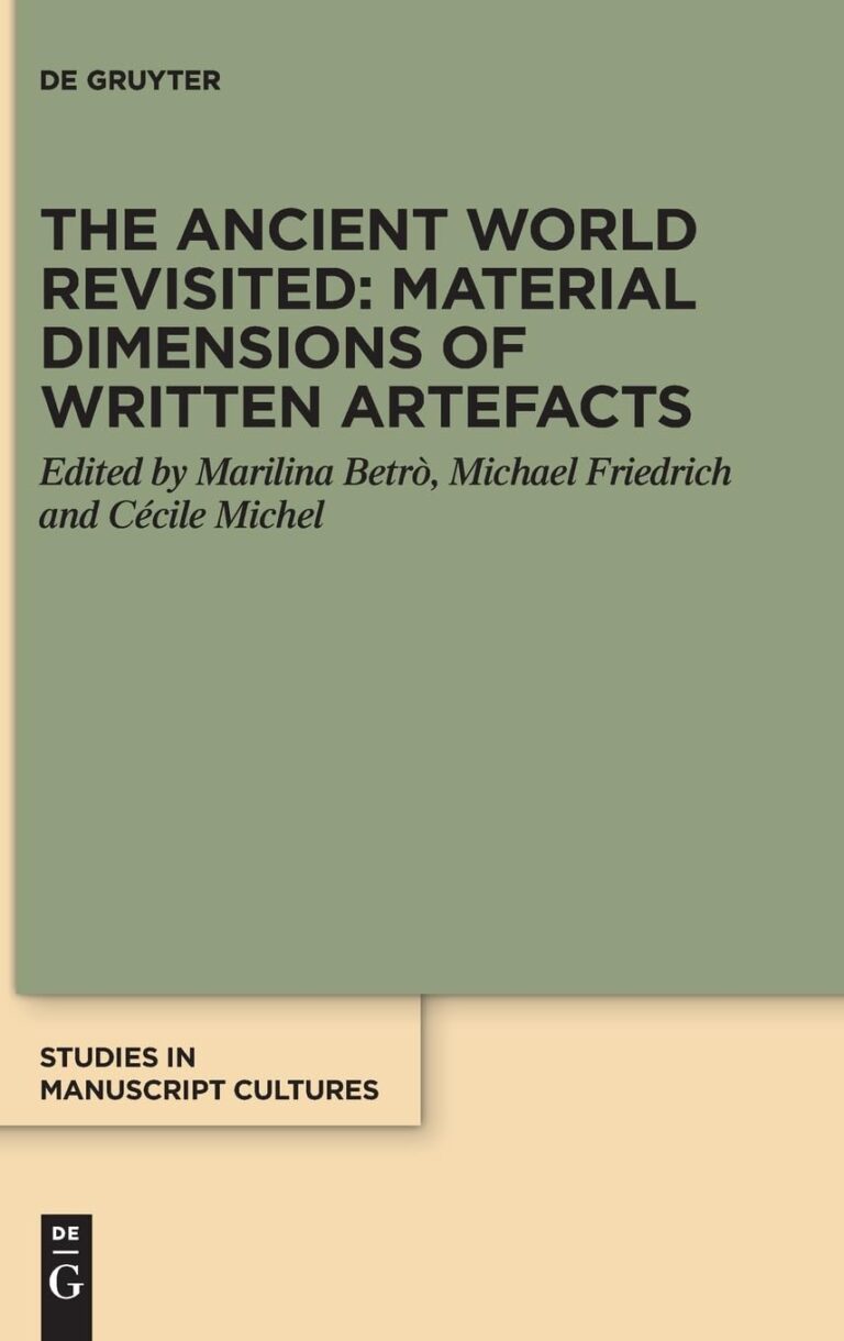 The Ancient World Revisited: Material Dimensions of Written Artefacts