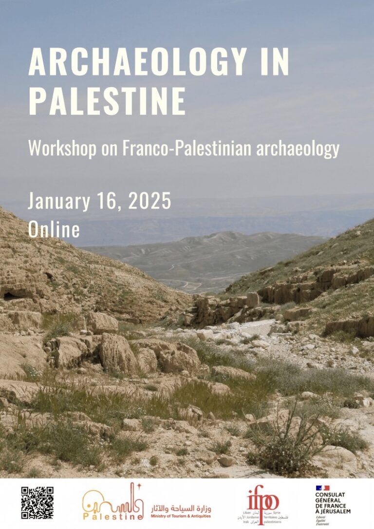 Archaeology in Palestine.Workshop on Franco-Palestinian archaeology, January 16, 2024. 10 am- 4 pm (Jerusalem time)