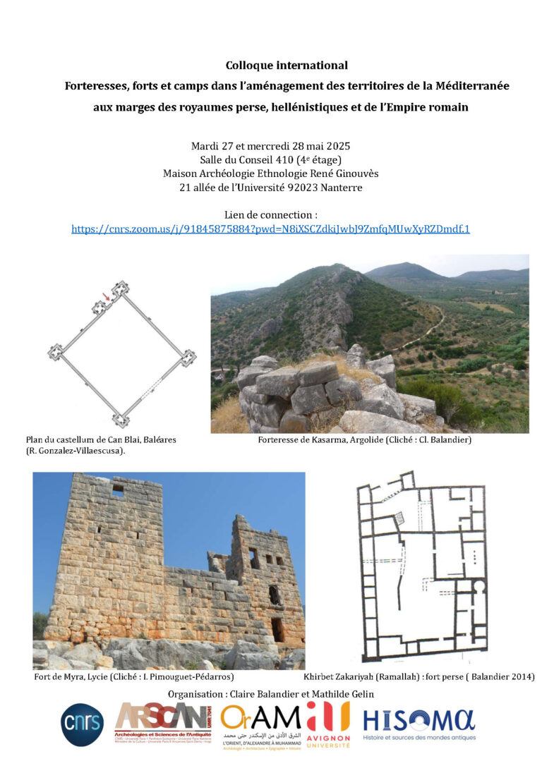 Colloque: Forteresses, forts et camps dans l’aménagement des territoires. De la Méditerranée aux marges des royaumes perse, hellénistiques et de l’Empire romain