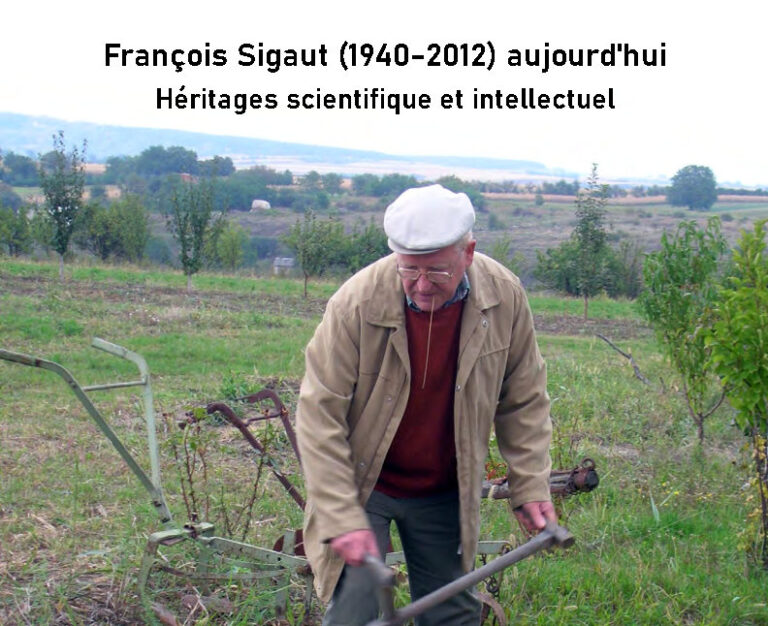 Colloque : François Sigaut (1940-2012) aujourd’hui. Héritages scientifique et intellectuel